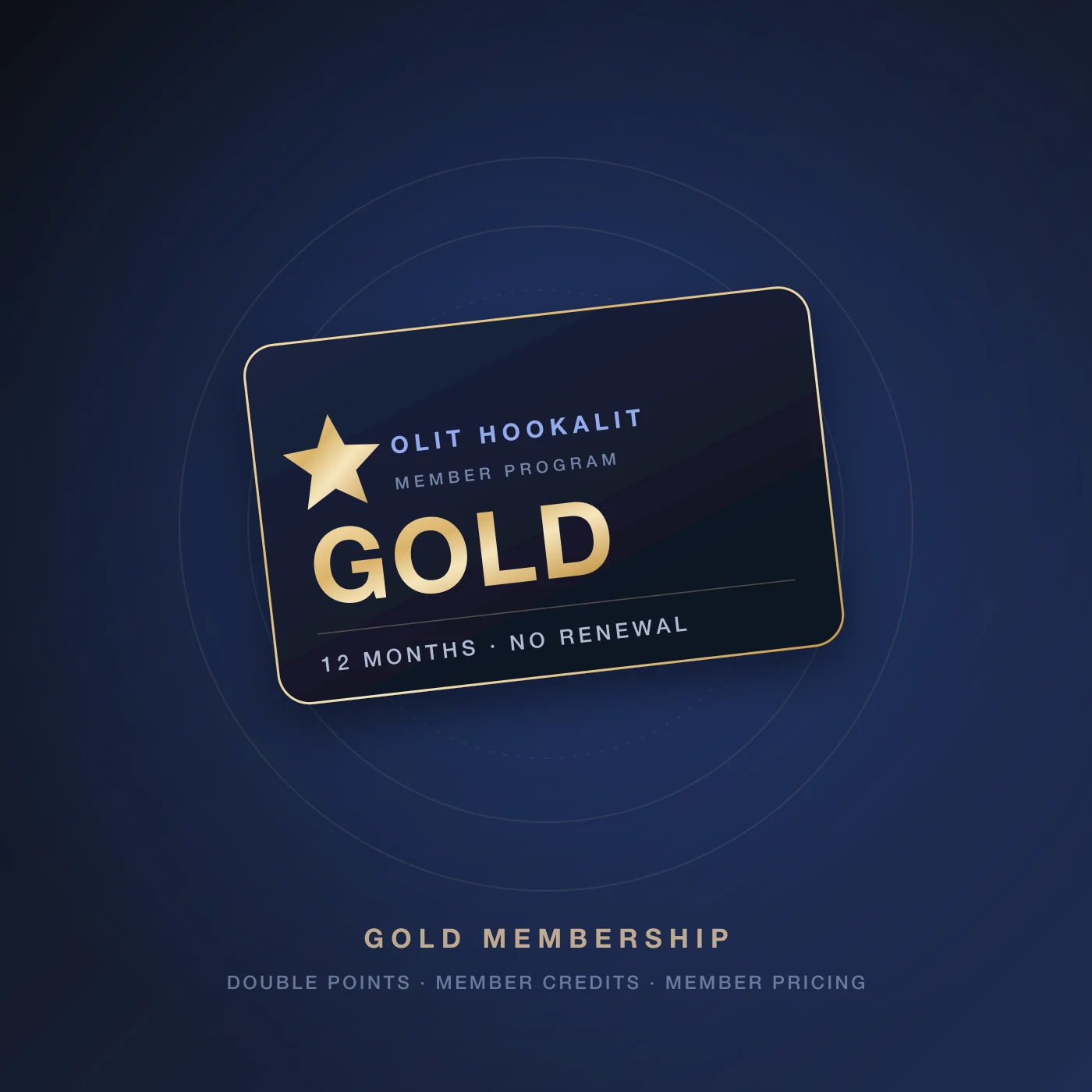 Olit Hookalit Gold Membership card — twelve months, double points, member credits and member pricing